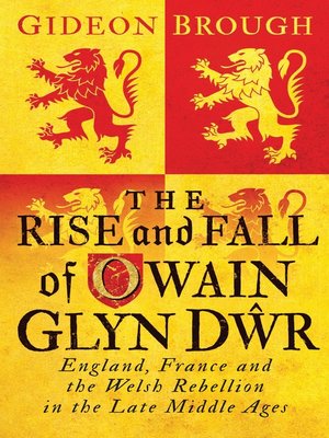 cover image of The Rise and Fall of Owain Glyn Dwr